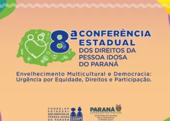 Foz do Iguaçu sedia 8ª Conferência Estadual dos Direitos da Pessoa Idosa
