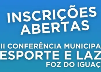 Foz do Iguaçu realiza II Conferência Municipal de Esporte e Lazer