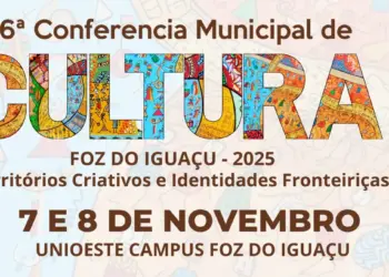 Conferência Municipal de Cultura começa nesta sexta-feira em Foz do Iguaçu