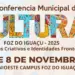 Conferência Municipal de Cultura começa nesta sexta-feira em Foz do Iguaçu